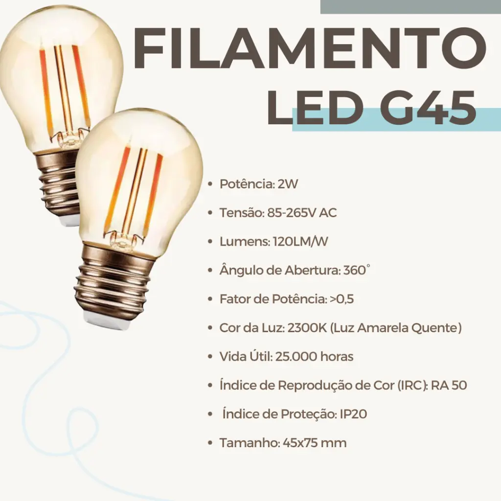 Lâmpada Filamento LED G45 2W BASE E27 LUZ QUENTE 2300K